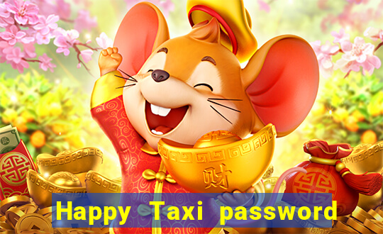 Happy Taxi password road 96 road 96 senha do cofre